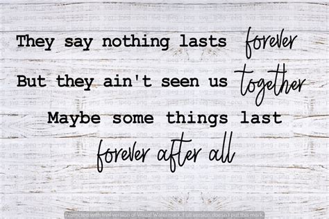 they said nothing last forever lyrics|last forever after all lyrics.